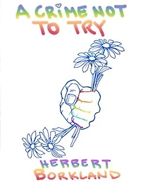 A Crime Not to Try