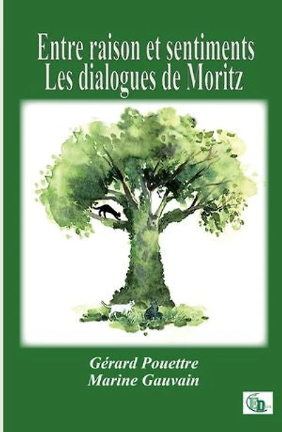 Entre raison et sentiments: Les dialogues de Moritz