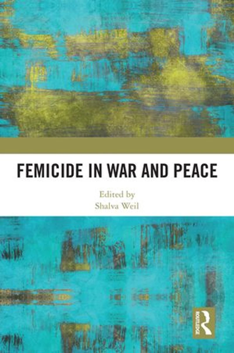 Femicide War and Peace