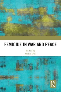 Femicide War and Peace