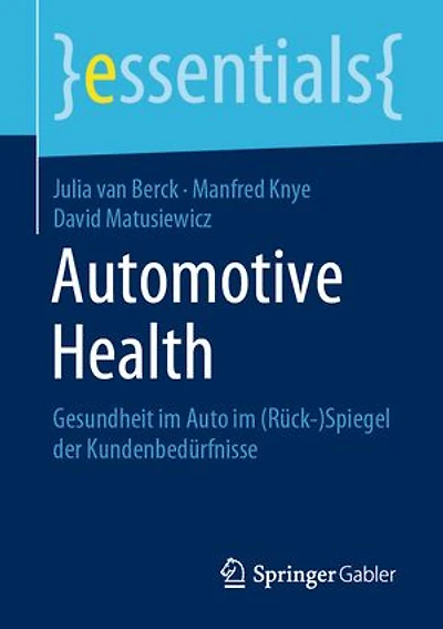 Automotive Health: Gesundheit Im Auto (rück-)spiegel Der Kundenbedürfnisse