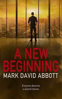 A New Beginning: Everyone deserves a second chance