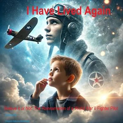 I Have Lived Again