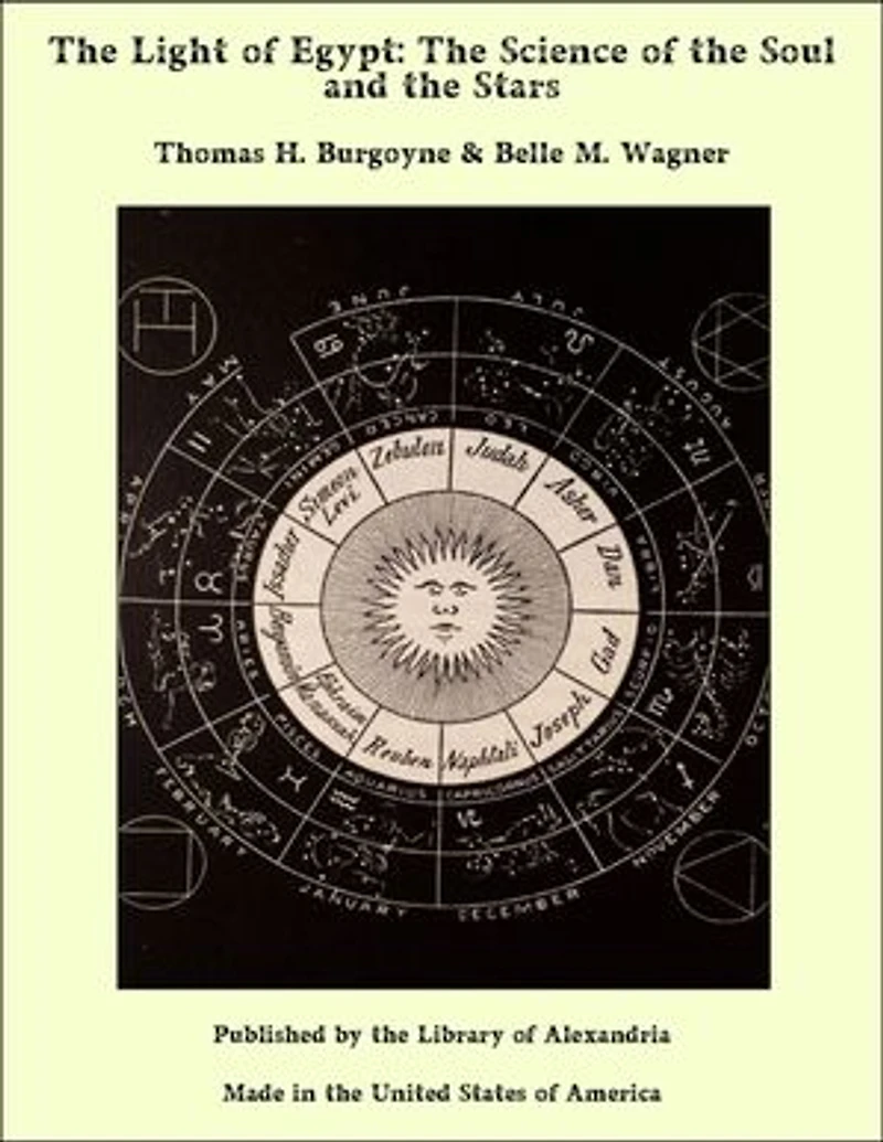 The Light of Egypt: The Science of The Soul and The Stars — Volume II