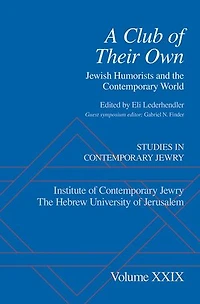 A Club of Their Own: Jewish Humorists and the Contemporary World