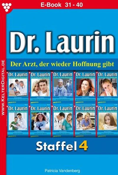 E-Book 31-40: Dr. Laurin Staffel 4 – Arztroman