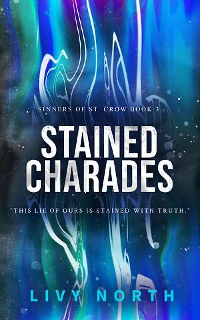 Stained Charades: A Fake Dating Romance