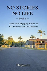 No Stories, No Life --Book 6: NO STORIES, NO LIFE, #6
