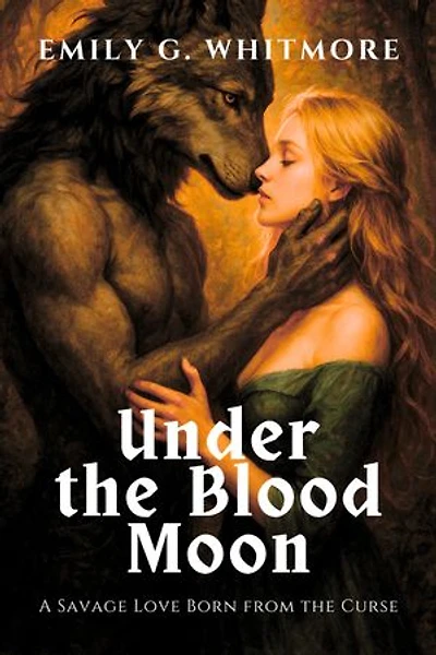 Under the Blood Moon: A Savage Love Born from the Curse