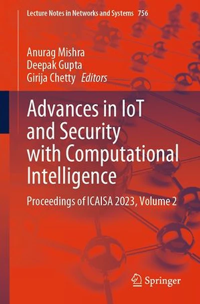 Advances IoT and Security with Computational Intelligence: Proceedings of ICAISA 2023, Volume 2