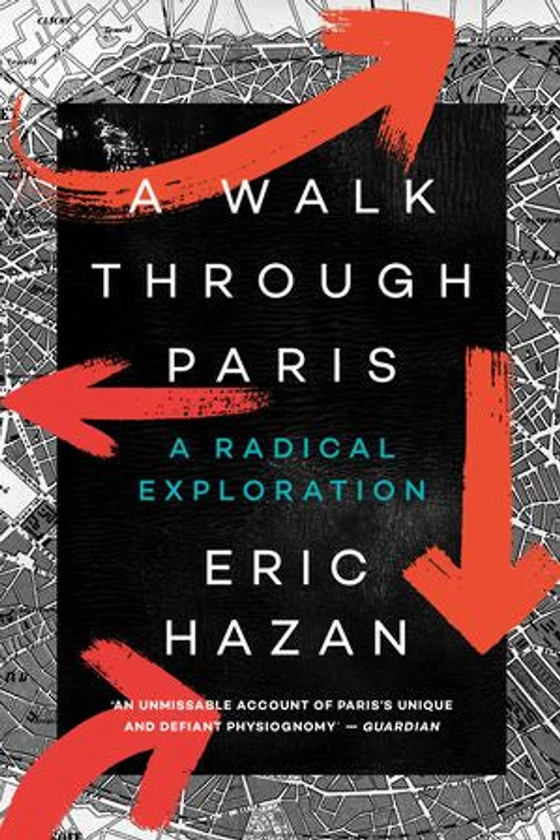 A Walk Through Paris: Radical Exploration