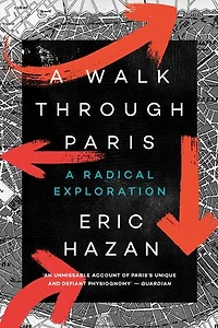 A Walk Through Paris: Radical Exploration