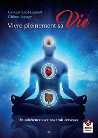 Vivre pleinement sa Vie - En cohérence avec nos trois cerveaux