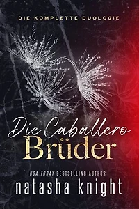 Die Caballero-Brüder: Die komplette Duologie