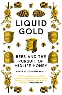Liquid Gold: Bees And The Pursuit Of Midlife Honey