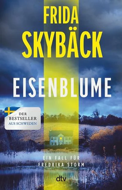 Eisenblume: Ein Fall für Fredrika Storm | Die Spannungs-Sensation aus Schweden!