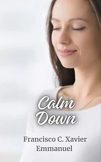 Calm Down: Mediumistic Book
