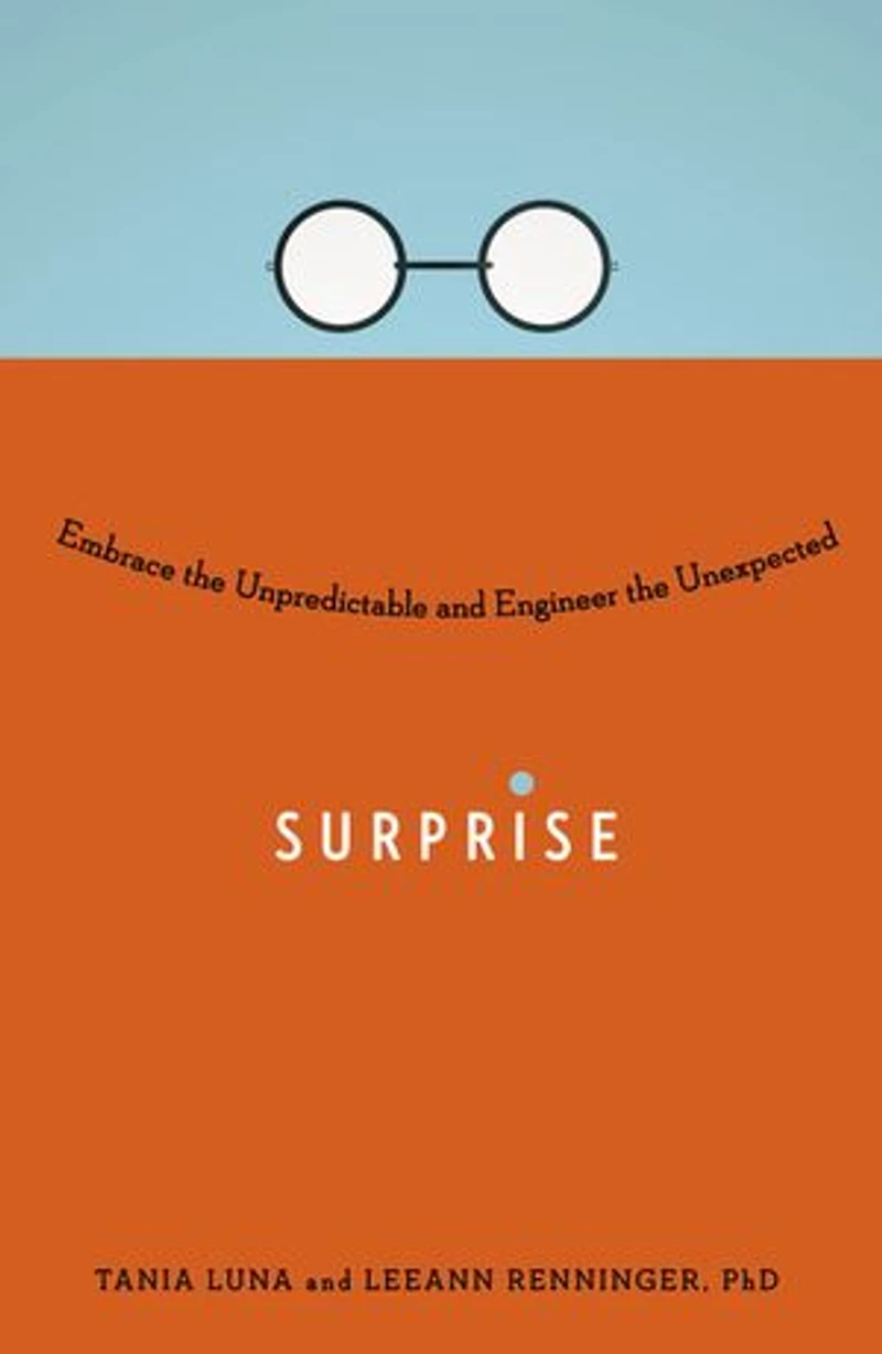 Surprise: Embrace the Unpredictable and Engineer Unexpected