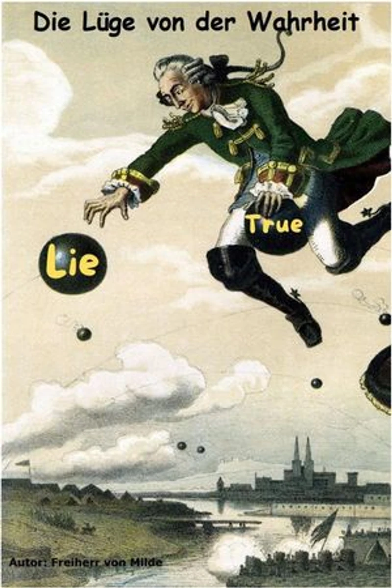 Die Lüge von der Wahrheit