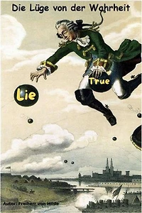 Die Lüge von der Wahrheit