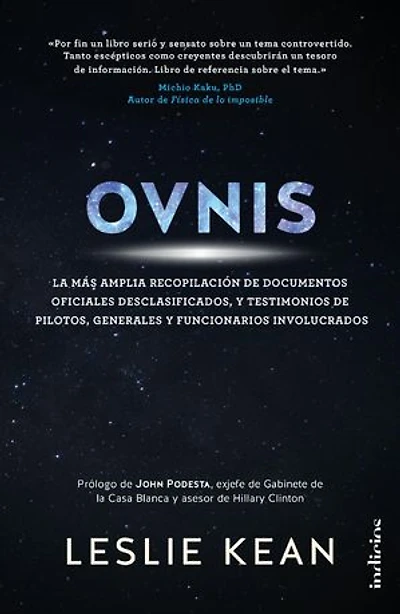 OVNIS: La más amplia recopilación de documentos oficiales desclasificados, y testimonios de pilotos, generales y funcionarios involucrados