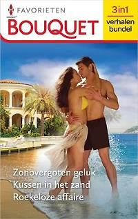 Zonovergoten geluk / Kussen in het zand / Roekeloze affaire