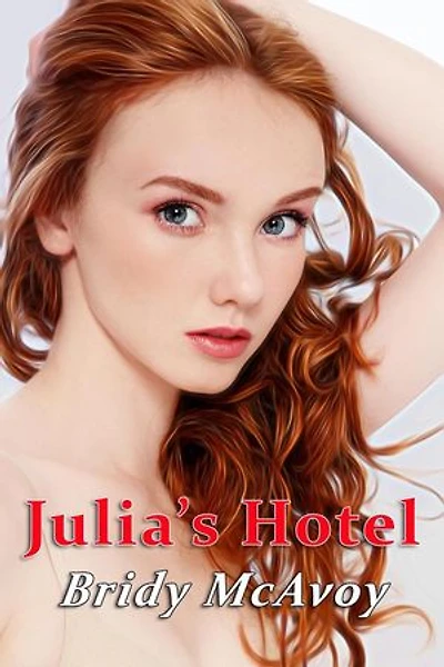 Julia's Hotel: Julia's Infidelities, #8