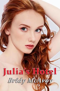 Julia's Hotel: Julia's Infidelities, #8