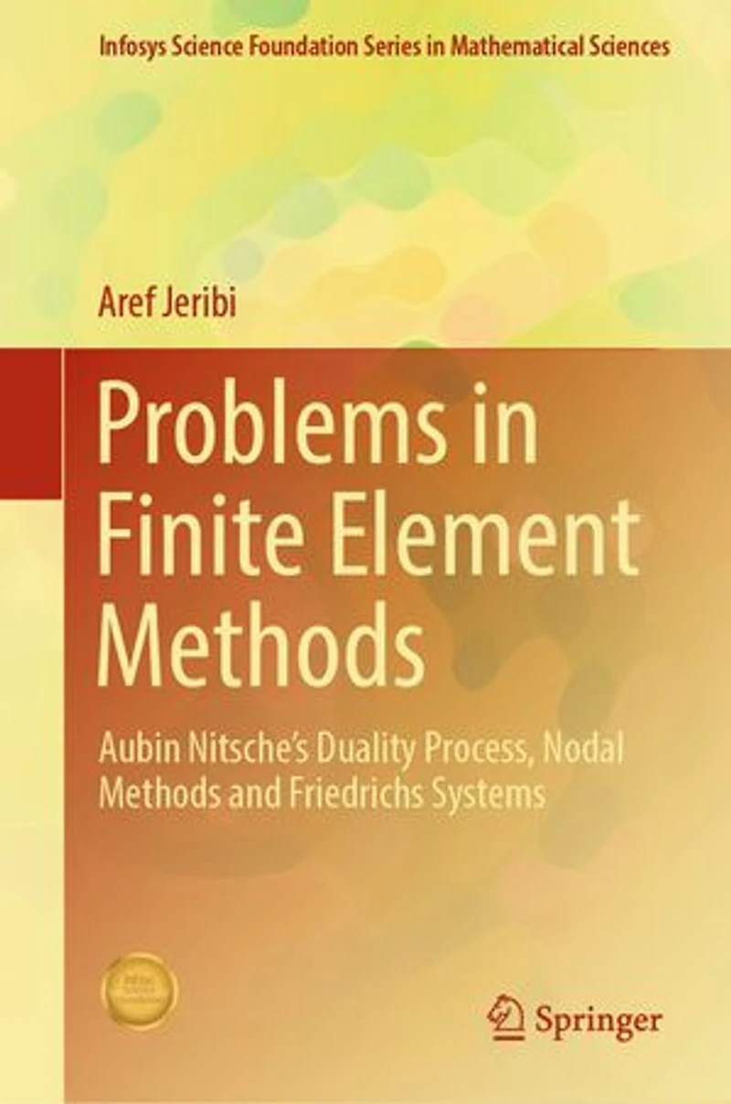Problems Finite Element Methods: Aubin Nitsche's Duality Process, Nodal Methods and Friedrichs Systems