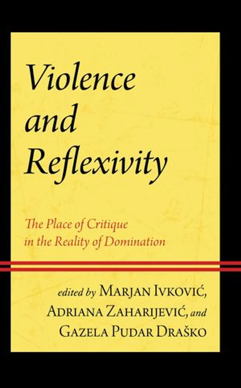 Violence and Reflexivity: the Place of Critique Reality Domination