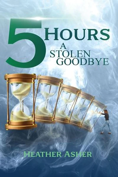 5 Hours: A Stolen Goodbye