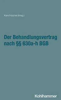 Der Behandlungsvertrag nach §§ 630a-h BGB