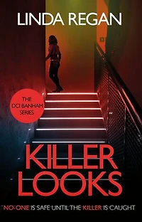 Killer Looks: A gritty and fast-paced British detective crime thriller (The DCI Banham Series Book 3)