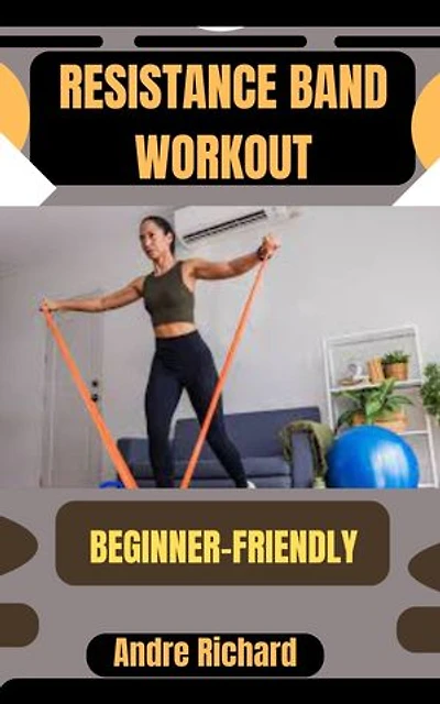 RESISTANCE BAND WORKOUT: BEGINNER-FRIENDLY