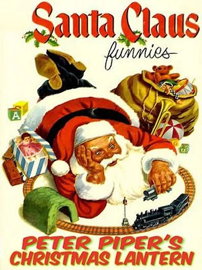 Peter Piper's Christmas Lantern: Santa Claus Funnies