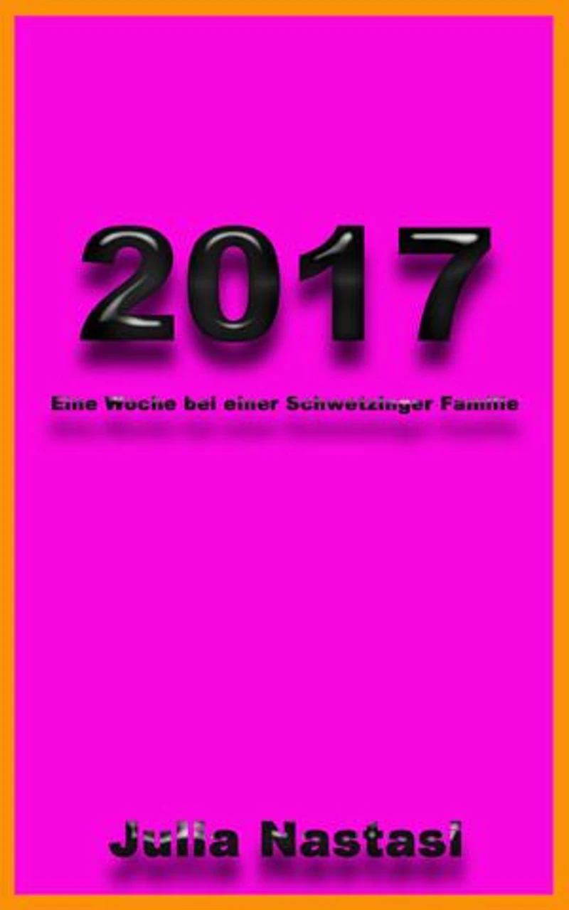 2017: Eine Woche bei einer Schwetzinger Familie