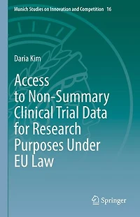 Access to Non-Summary Clinical Trial Data for Research Purposes Under EU Law