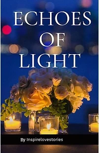 ECHOES OF LIGHT