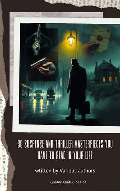 30 Suspense and Thriller Masterpieces You Have to Read in Your Life