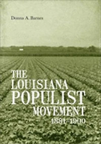 The Louisiana Populist Movement, 1881-1900