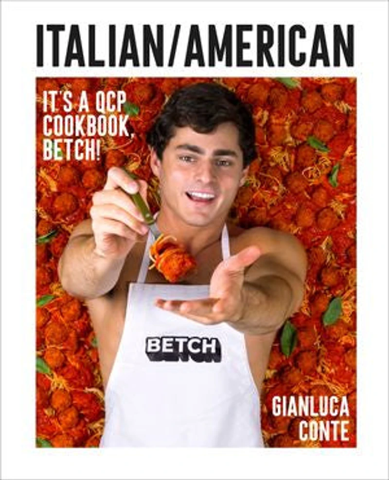 Italian/American (Signed Edition): It's a QCP cookbook, betch!