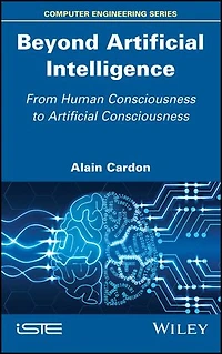 Beyond Artificial Intelligence: From Human Consciousness to