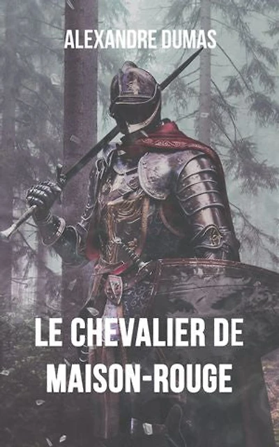 Le chevalier de Maison-Rouge