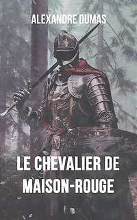Le chevalier de Maison-Rouge