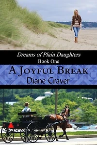 A Joyful Break: Dreams of Plain Daughters, #1