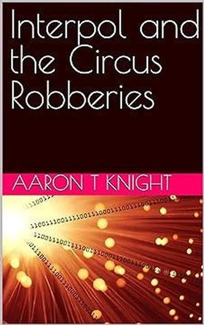 Interpol and the Circus Robberies