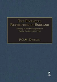 The Financial Revolution in England: A Study in the Development of Public Credit, 1688-1756