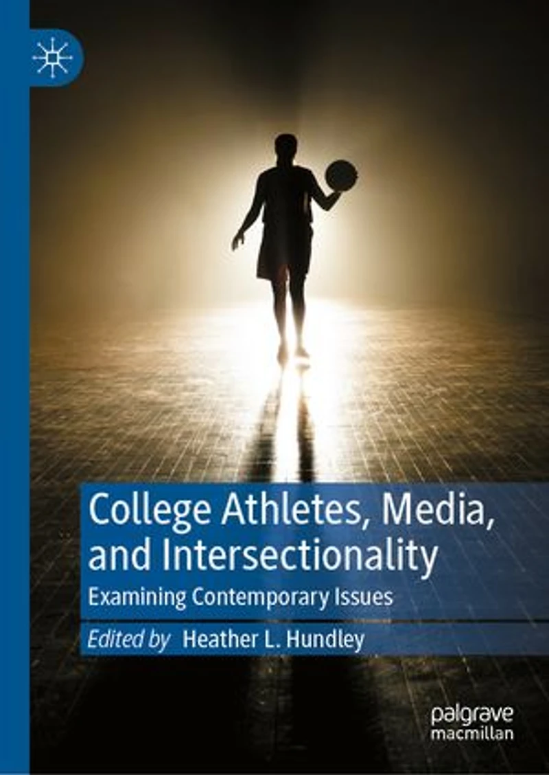 College Athletes, Media, and Intersectionality: Examining Contemporary Issues