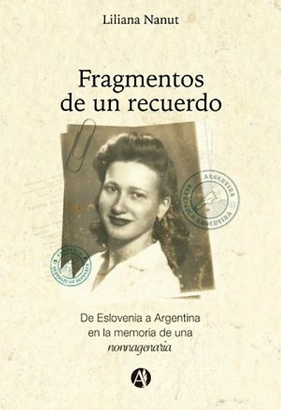 Fragmentos de un recuerdo: De Eslovenia a Argentina en la memoria de una nonnagenaria