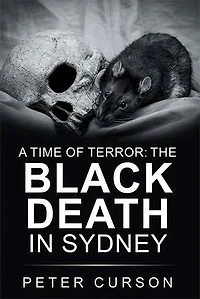 A Time of Terror: the Black Death Sydney